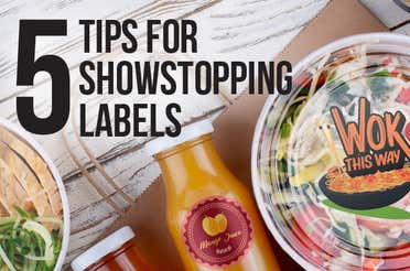 5 Tips for Showstopping Labels